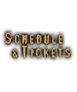 Schedule & Tickets